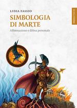 Simbologia di Marte. Affermazione e difesa personale