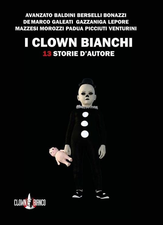 I clown bianchi - Gianluca Morozzi - ebook