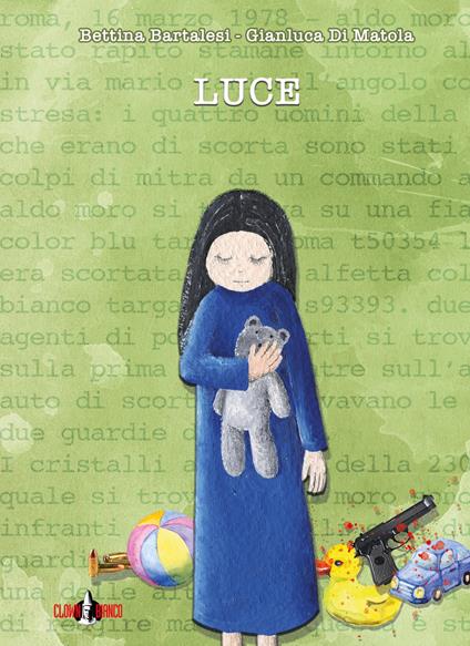 Luce. Nuova ediz. - Bettina Bartalesi,Gianluca Di Matola - ebook