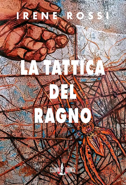 La tattica del ragno - Irene Rossi - copertina