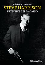 Steve Harrison. Detective del macabro