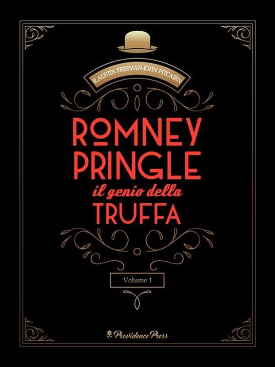 Romney Pringle, il genio della truffa. Vol. 1 - Richard Austin Freeman,John Pitcairn - ebook