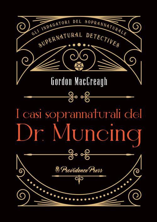 I casi soprannaturali del Dr. Muncing - Gordon MacCreagh - copertina