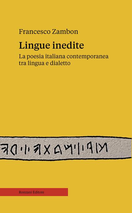 Lingue inedite. La poesia italiana contemporanea tra lingua e dialetto - Francesco Zambon - copertina