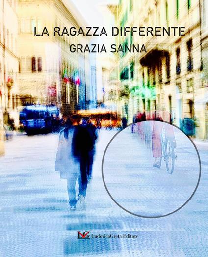 La ragazza differente - Grazia Sanna - copertina