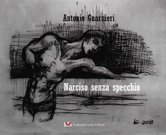 Narciso senza specchio - Antonio Guarnieri - copertina