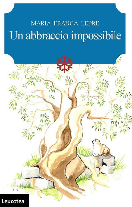 Un abbraccio impossibile - Maria Franca Lepre - copertina