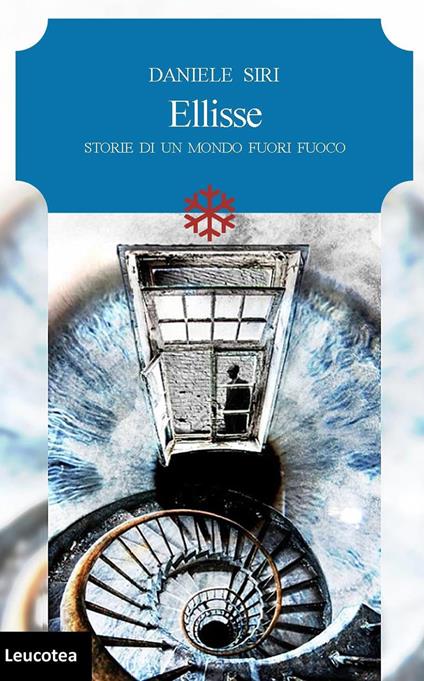 Ellisse. Storie di un mondo fuori fuoco - Daniele Siri - copertina