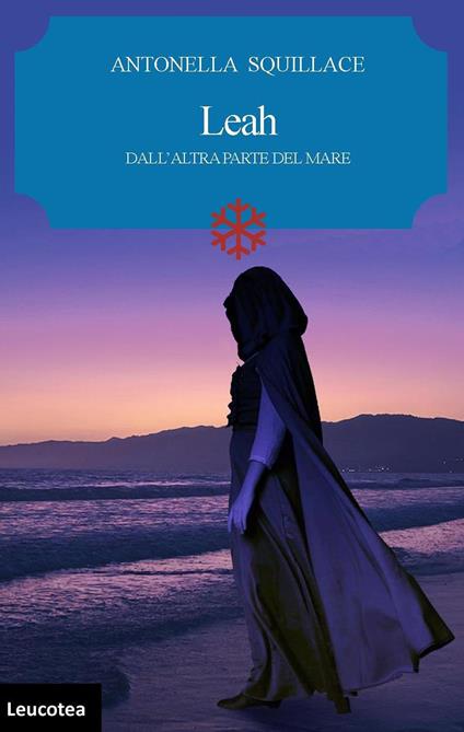 Leah. Dall'altra parte del mare - Antonella Squillace - copertina