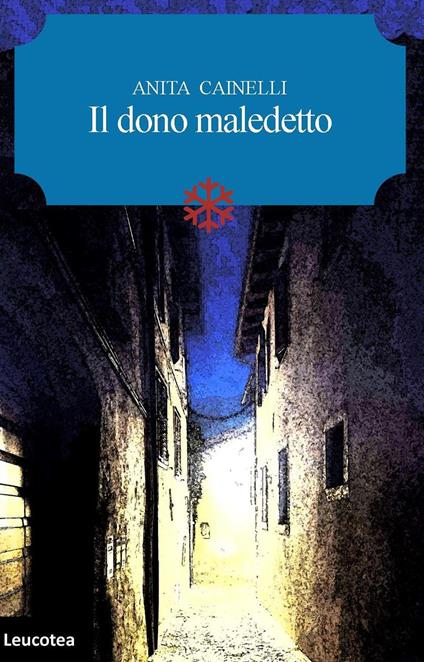 Il dono maledetto - Anita Cainelli - copertina