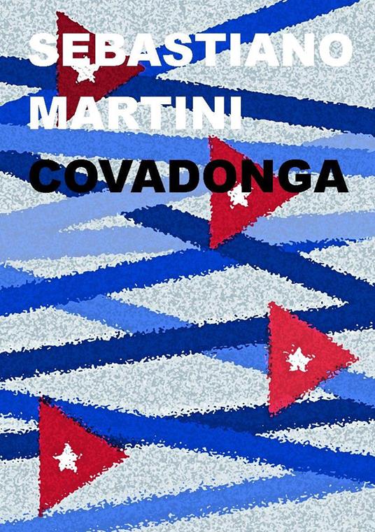 Covadonga - Sebastiano Martini - copertina