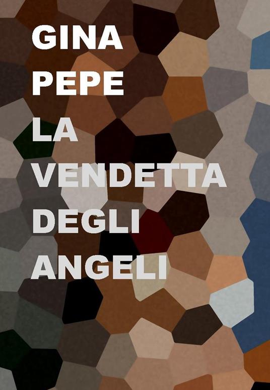La vendetta degli angeli - Gina Pepe - copertina