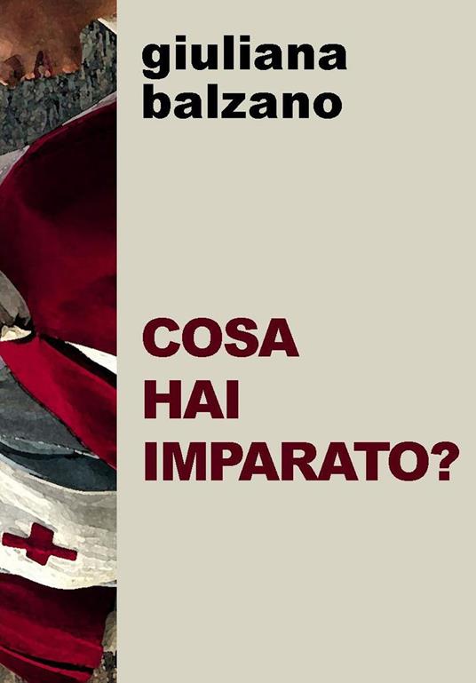 Cosa hai imparato? - Giuliana Balzano - copertina