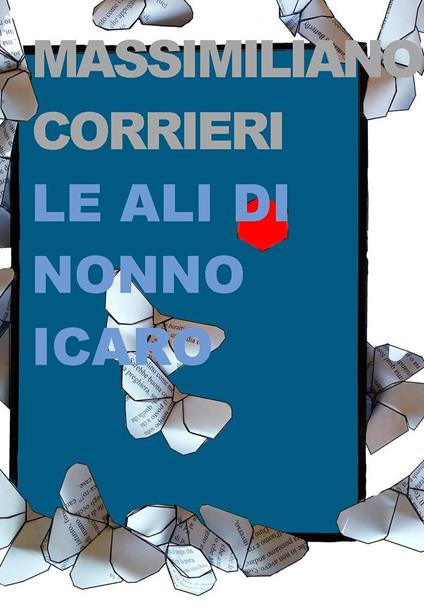 Le ali di nonno Icaro - Massimiliano Corrieri - copertina