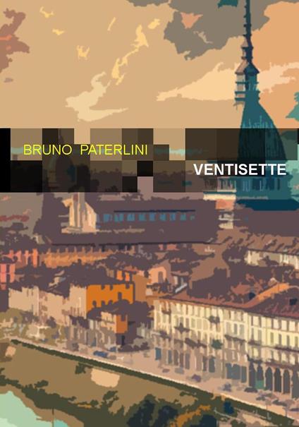 Ventisette - Bruno Paterlini - copertina