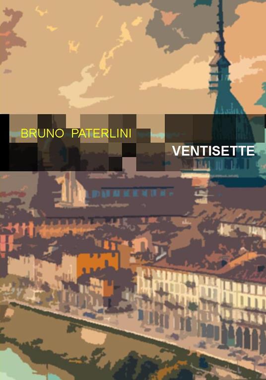 Ventisette - Bruno Paterlini - copertina