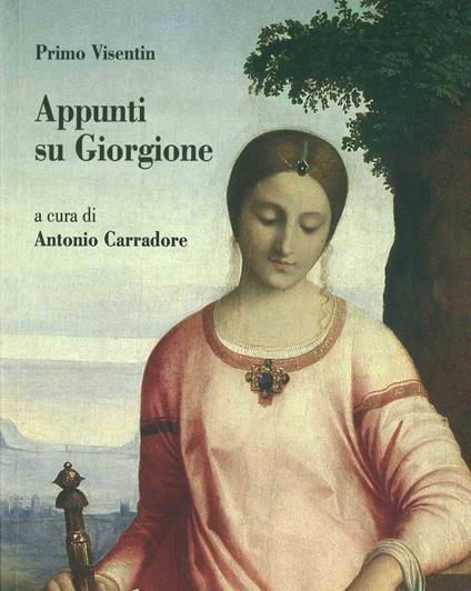 Appunti su Giorgione - Primo Visentin - copertina