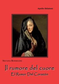 Il rumore del cuore-El rumor del corazón - Silvana Rossellini - copertina