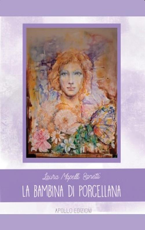 La bambina di porcellana - Laura Mapelli Zanetti - copertina