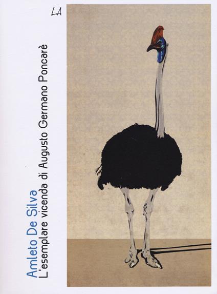 L' esemplare vicenda di Augusto Germano Poncarè - Amleto De Silva - copertina