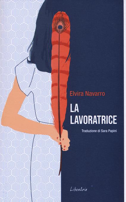 La lavoratrice - Elvira Navarro - copertina