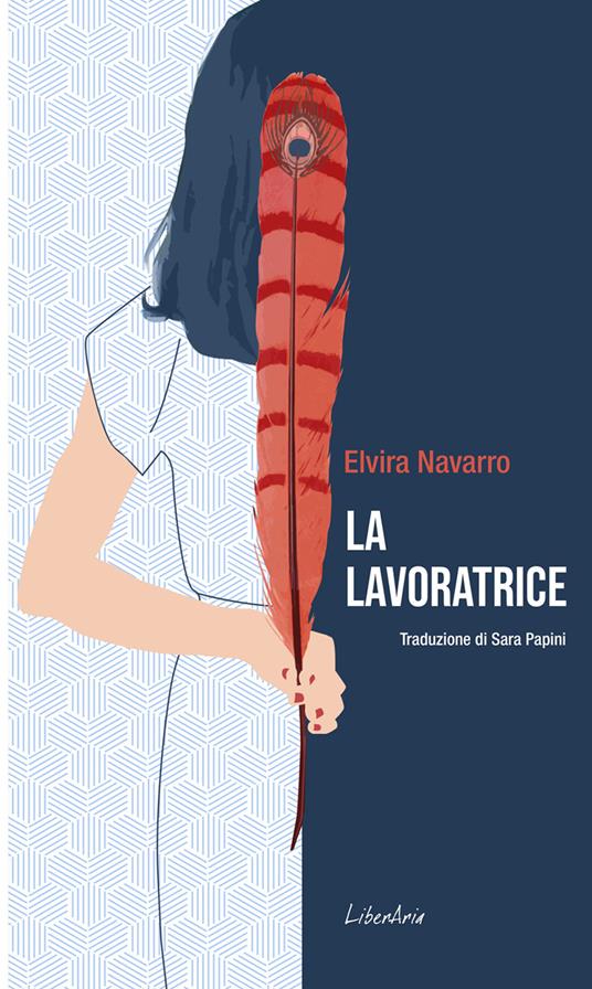 La lavoratrice - Elvira Navarro,Sara Papini - ebook
