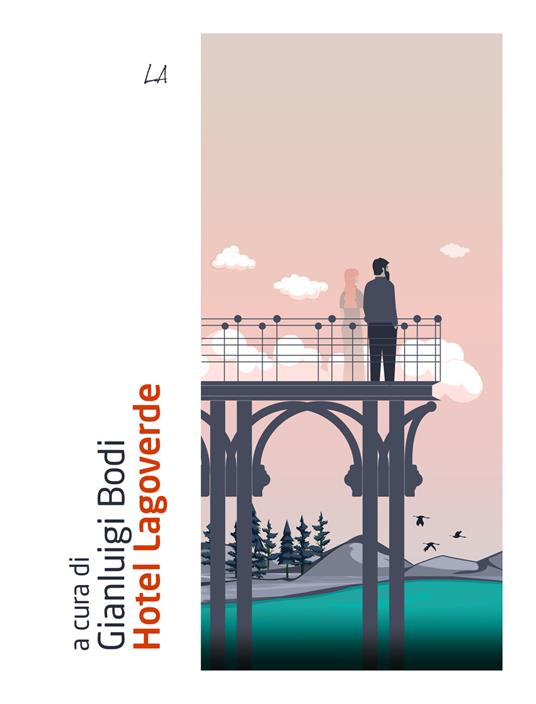 Hotel Lagoverde - Gianluigi Bodi - ebook