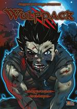 Wulfpack. Vol. 1: Il risveglio del lupo