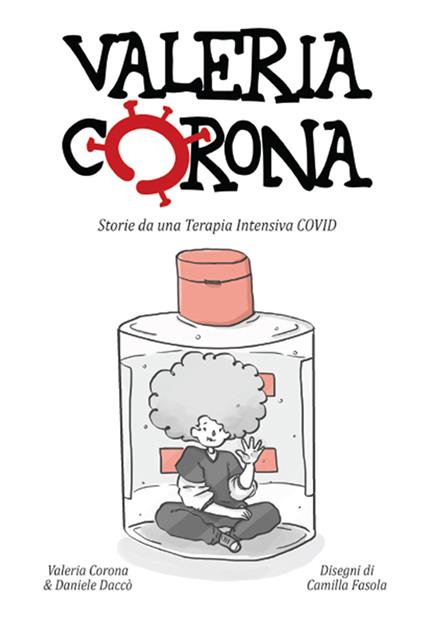 Valeria Corona. Storie da una terapia intensiva covid - Daniele Daccò - copertina