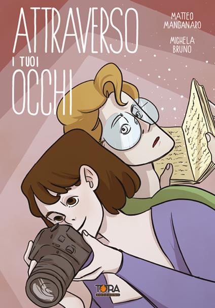 Attraverso i tuoi occhi - Matteo Manganaro,Michela Bruno - copertina