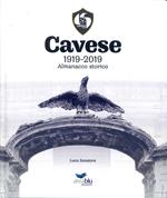 Cavese 1919-2019. Almanacco storico
