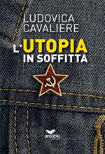 L' utopia in soffitta