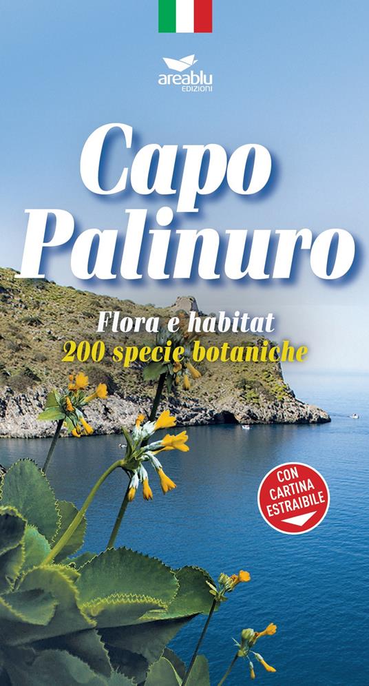 Capo Palinuro. Flora e habitat. 200 specie botaniche. Con Carta geografica ripiegata - Giovanni Cammarano - copertina
