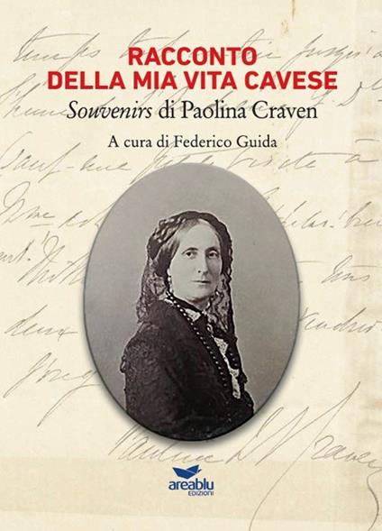 Racconto della mia vita cavese. Souvenirs di Paolina Craven - copertina