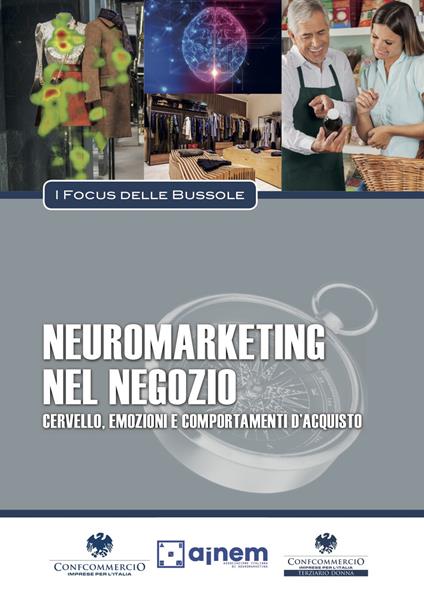Neuromarketing nel negozio. Cervello, emozioni e comportamenti di acquisto - Francesco Gallucci,C. Garofalo,Fabio Fulvio - copertina