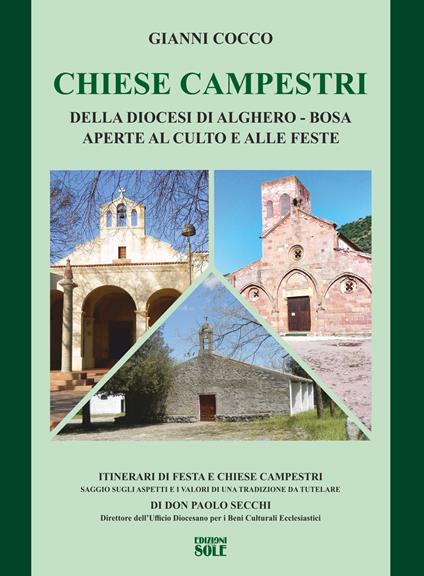 Chiese Campestri della Diocesi di Alghero-Bosa. Aperte al culto e alle feste. Ediz. illustrata. Con Segnalibro - Gianni Cocco,Paolo Secchi - copertina