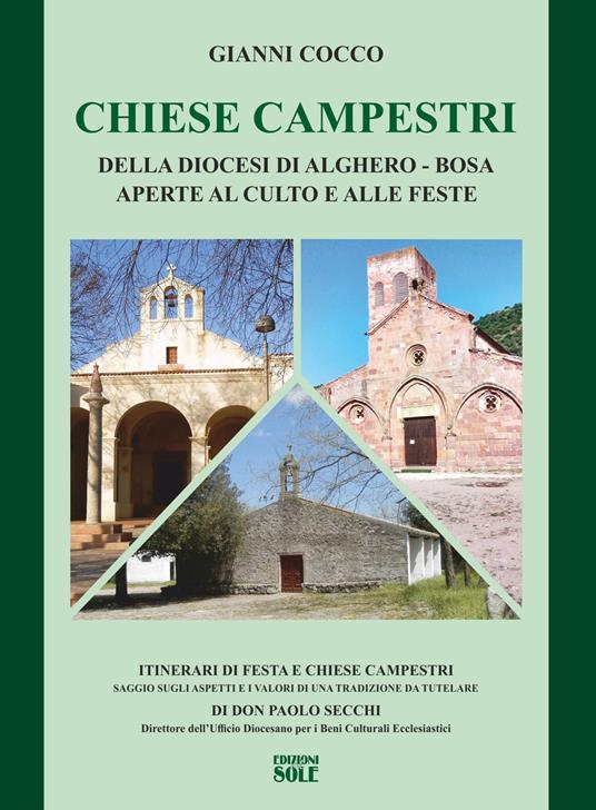 Chiese Campestri della Diocesi di Alghero-Bosa. Aperte al culto e alle feste. Ediz. illustrata. Con Segnalibro - Gianni Cocco,Paolo Secchi - copertina