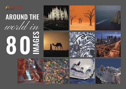 Around the world in 80 images. Ediz. a caratteri grandi - Tomaso Nigris,Paolo Nigris,Roberto Ciceri - copertina