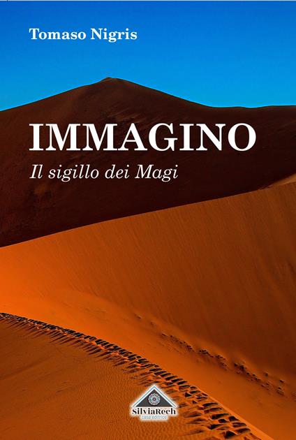 Immagino. Il sigillo dei Magi - Tomaso Nigris - ebook