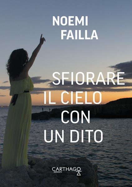 Sfiorare il cielo con un dito - Noemi Failla - copertina