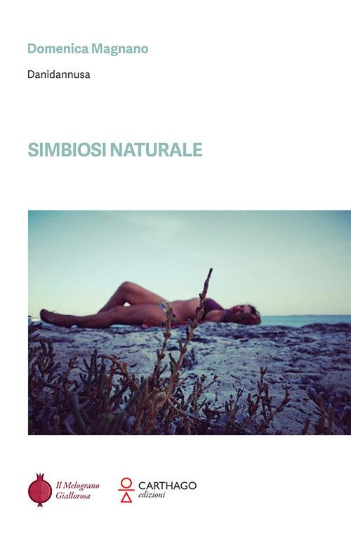 Simbiosi naturale - Domenica Magnano - copertina