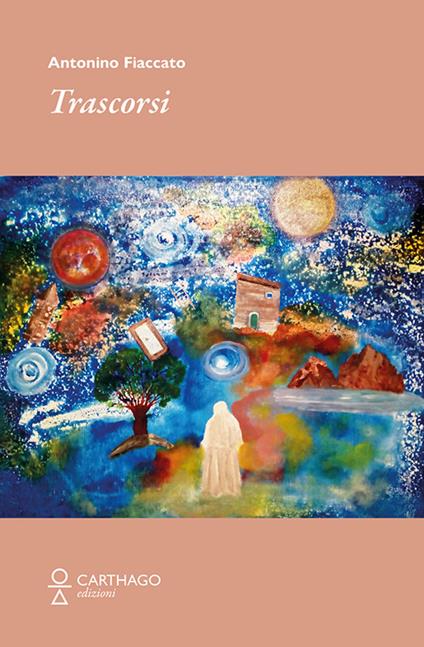 Trascorsi - Antonino Fiaccato - copertina