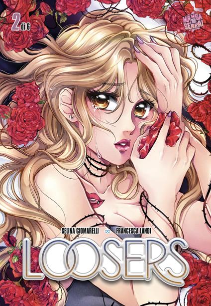 Loosers. Vol. 2 - Selina Giomarelli,Francesca Landi - copertina