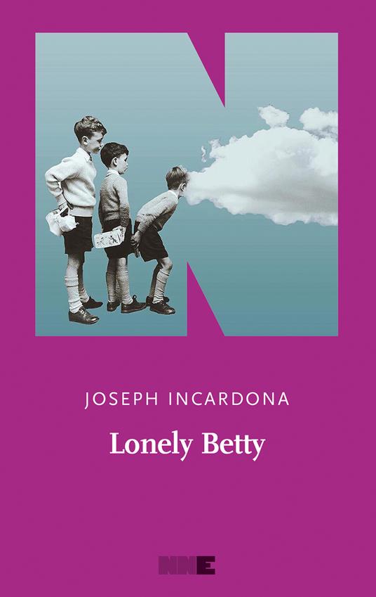 Lonely Betty - Joseph Incardona,Lisa Ginzburg - ebook