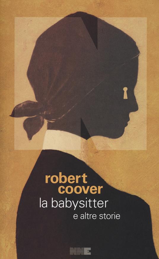 La babysitter e altre storie - Robert Coover - copertina