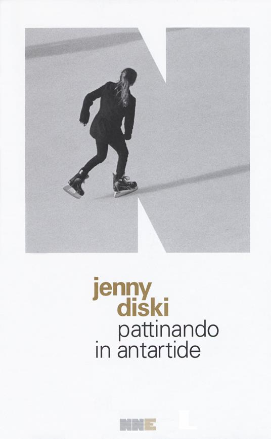 Pattinando in Antartide. Con Segnalibro - Jenny Diski - copertina