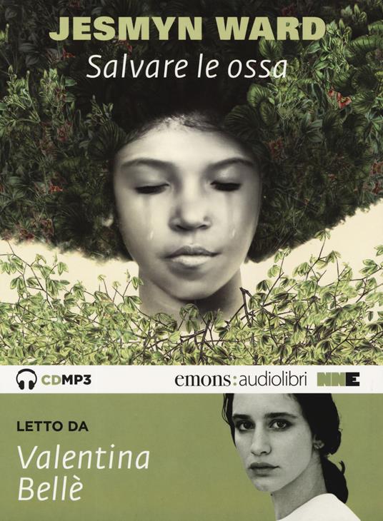 Salvare le ossa letto da Valentina Bellè. Audiolibro. CD Audio formato MP3 - Jesmyn Ward - copertina
