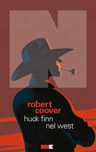 Libro Huck Finn nel West Robert Coover