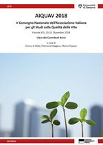 AIQUAV 2018. 5º Convegno Nazionale dell'Associazione Italiana per gli studi sulla qualità della vita