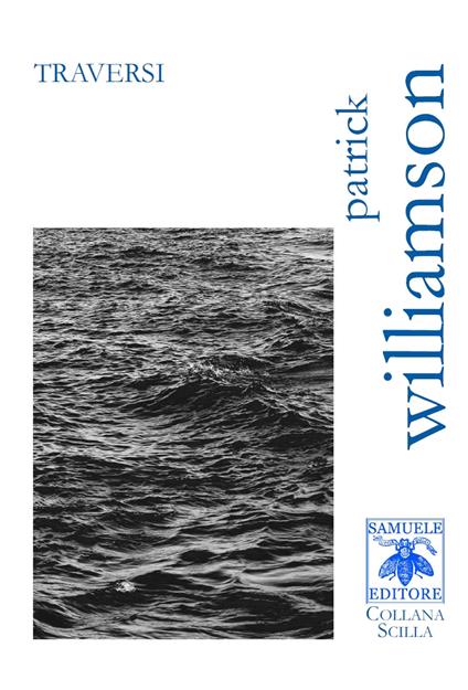 Traversi. Ediz. italiana e inglese - Patrick Williamson - copertina